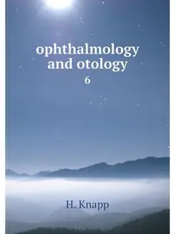 ophthalmology and otology. 6