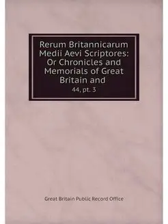 Rerum Britannicarum Medii Aevi Script