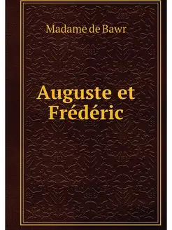 Auguste et Frederic