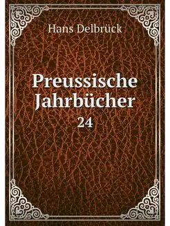 Preussische Jahrbucher. 24