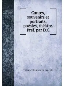 Contes, souvenirs et portraits, poesi