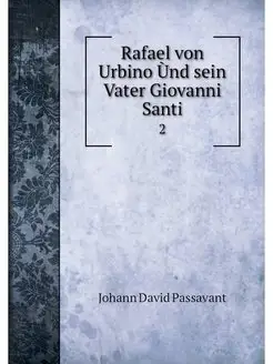 Rafael von Urbino Und sein Vater Giov