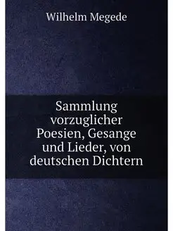 Sammlung vorzuglicher Poesien, Gesange und Lieder, v