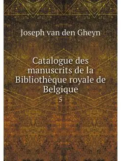 Catalogue des manuscrits de la Biblio