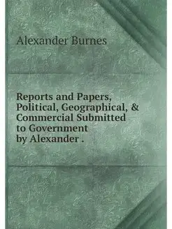 Reports and Papers, Political, Geogra