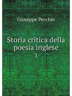 Storia critica della poesia inglese. 3