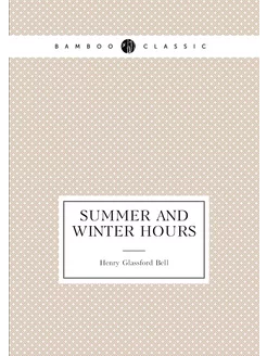 Summer and Winter Hours