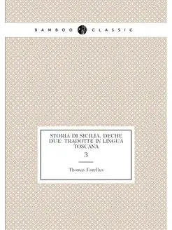 Storia di Sicilia, Deche due Tradotte in Lingua Tos