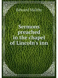 Sermons preached in the chapel of Lin