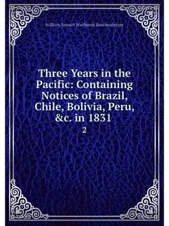 Three Years in the Pacific Containin