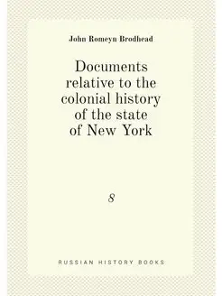 Documents relative to the colonial hi