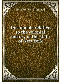 Documents relative to the colonial hi