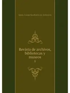 Revista de archivos, bibliotecas y mu