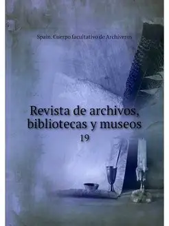 Revista de archivos, bibliotecas y mu