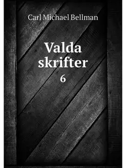 Valda skrifter. 6