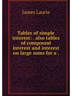 Tables of simple interest . also tab