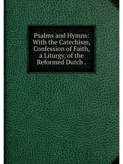 Psalms and Hymns With the Catechism