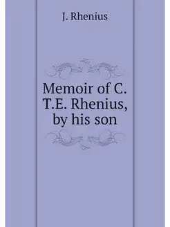 Memoir of C.T.E. Rhenius, by his son