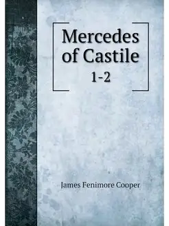 Mercedes of Castile. 1-2