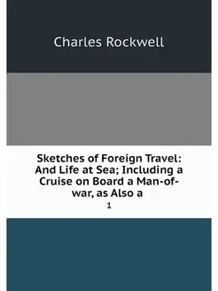 Sketches of Foreign Travel And Life