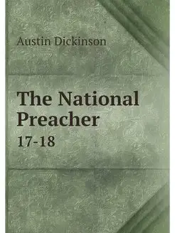 The National Preacher. 17-18