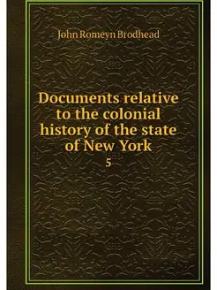 Documents relative to the colonial hi