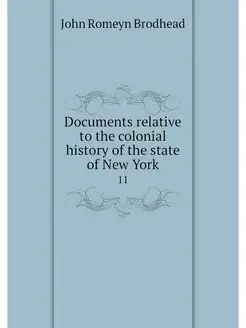 Documents relative to the colonial hi