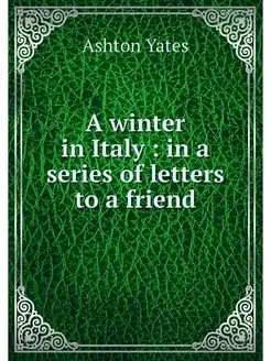 A winter in Italy in a series of le