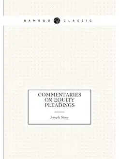 Commentaries on equity pleadings