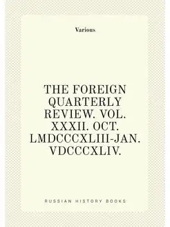 THE FOREIGN QUARTERLY REVIEW. VOL. XX