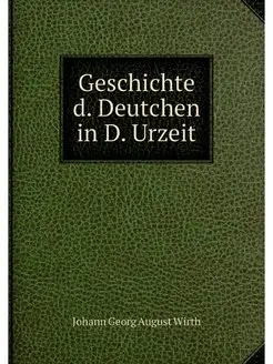 Geschichte d. Deutchen in D. Urzeit