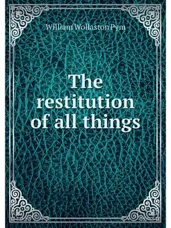 The restitution of all things