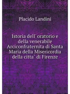 Istoria dell' oratorio e della venera