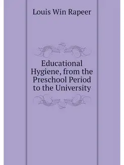 Educational Hygiene, from the Prescho