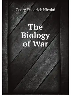 The Biology of War