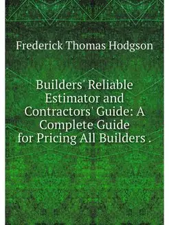 Builders' Reliable Estimator and Cont