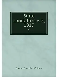 State sanitation v. 2, 1917. 1