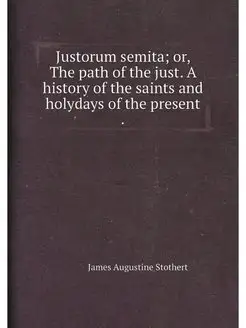 Justorum semita or, The path of the