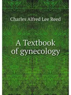 A Textbook of gynecology