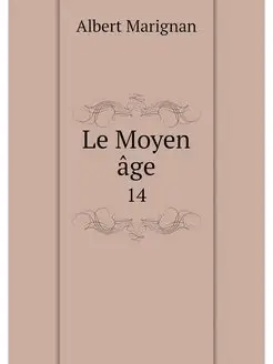 Le Moyen age. 14