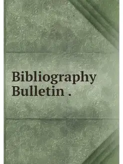 Bibliography Bulletin