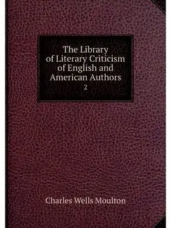 The Library of Literary Criticism of