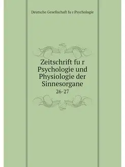 Zeitschrift fur Psychologie und Physi