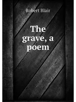 The grave, a poem