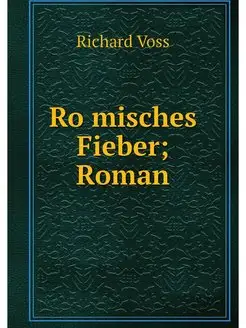 Romisches Fieber Roman