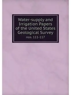 Water-supply and Irrigation Papers of