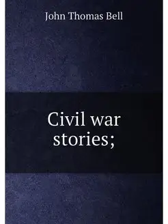 Civil war stories