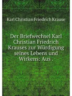 Der Briefwechsel Karl Christian Fried