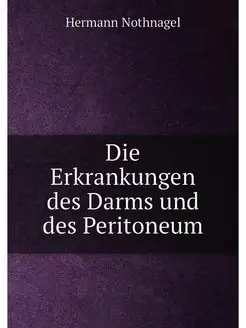 Die Erkrankungen des Darms und des Pe