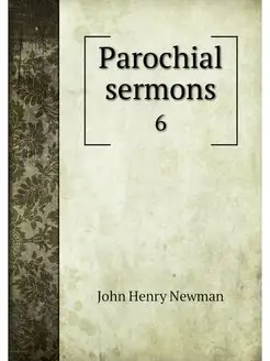 Parochial sermons. 6